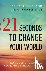 21 Seconds to Change Your W...