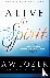 Alive in the Spirit - Exper...