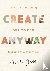 Create Anyway – The Joy of ...