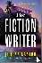 The Fiction Writer - A Novel