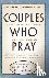Couples Who Pray - The Most...