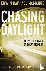 Chasing Daylight - Seize th...
