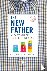 The New Father - A Dad's Gu...