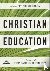 Christian Education – A Gui...