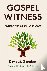 Gospel Witness - Evangelism...