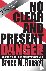 No Clear And Present Danger...