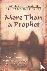 More Than a Prophet – An In...