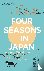 Four Seasons in Japan