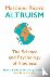 Altruism - The Science and ...