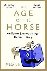 The Age of the Horse - An E...