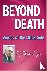 Beyond Death - Visions of t...
