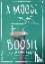 A Moose Boosh - A Few Choic...