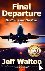 Final Departure - Death Is ...