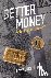 Better Money - Gold, Fiat, ...