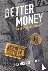 Better Money - Gold, Fiat, ...