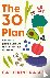 The 30 Plan - Why eating 30...