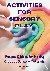 Activities for Sensory Play...