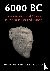 6000 BC - Transformation an...