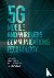  - 5G Mobile and Wireless Communications Technology