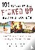 101 Places to Get F*cked Up...