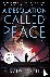 A Desolation Called Peace