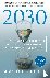 2030: How Today's Biggest T...