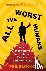 All the Worst Humans - How ...