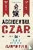 Accidental Czar - The Life ...