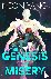 The Genesis of Misery