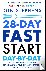 Stephens, Gin - 28-Day FAST Start Day-by-Day - The Ultimate Guide to Starting (or Restarting) Your Intermittent Fasting Lifestyle So It Sticks