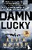 Damn Lucky - One Man's Cour...