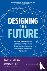 Designing the Future: How F...
