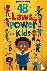 James m., Liam - 48 laws of power for kids - Creative Strategies, Smart Choices, and Fun Stories to Help Kids Thrive