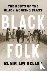 Black Folk - The Roots of t...