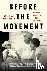Before the Movement - The H...