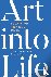 Art into Life - Essays on T...