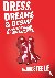 Dress, Dreams, and Desire -...