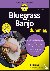 Bluegrass Banjo For Dummies...