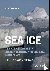 Sea Ice - Its Physics, Chem...