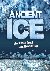 Ancient Ice - What Glaciers...