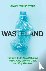 Wasteland - The Dirty Truth...