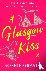 Gravia, Sophie - A Glasgow Kiss