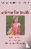 A Time for Truth - My Fathe...