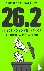 McCartney, Jennifer - 26.2 Things to Do Instead of Running a Marathon - The ultimate funny gift for marathon-running friends and family