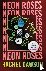 Neon Roses - SHORTLISTED FO...