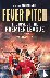 Fever Pitch - The Rise of t...