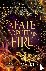 A Fate Forged in Fire - The...