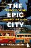The Epic City - The World o...