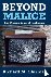Beyond Malice - The Media's...