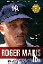 Roger Maris - Baseball's Re...